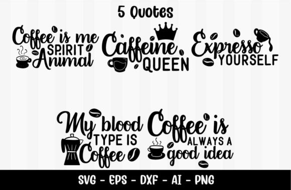 Bean Coffee Quotes Graphics for Crafts