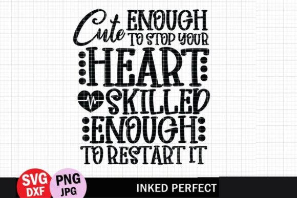 Cute Enough to Stop Your Heart, Skilled Enough to Restart It Graphics