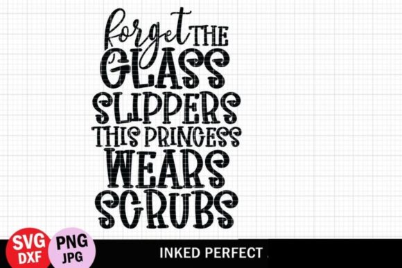 Forget the Glass Slippers This Princess Wears Scrubs – A Modern Graphic Design Asset