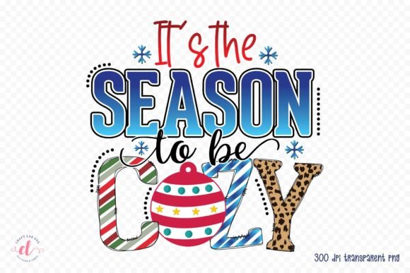 It's the Season to Be Cozy Graphics for Crafts