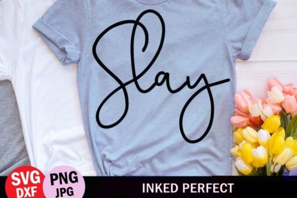 Slay Graphic Design Asset for Crafts and Digital Products