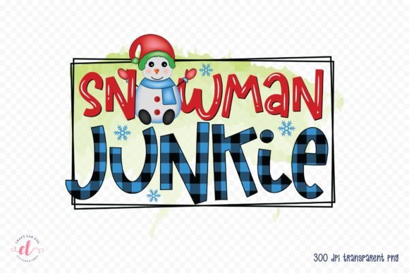 Snowman Junkie Sublimation Design for Crafts and Graphics
