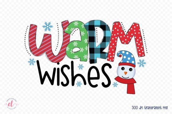 Warm Wishes Snowman Sublimation Design for Crafts and Graphics