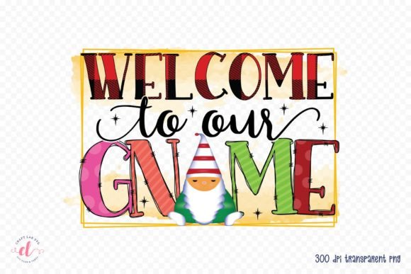 Welcome to Our Gnome Christmas PNG for Crafts and Graphics