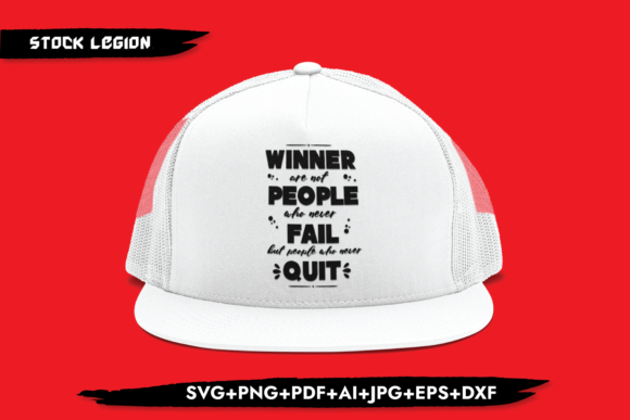 Winner Are Not People Who Never Fail Graphics for Crafts
